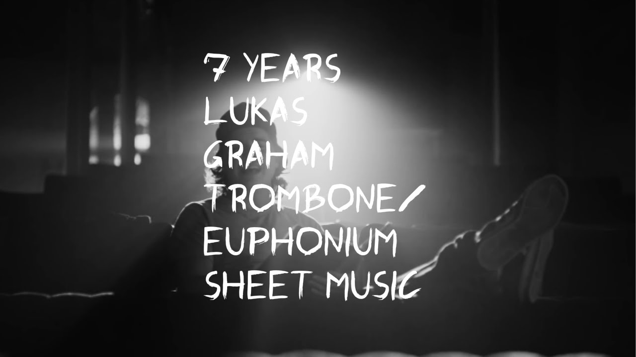 7 Years- Lukas Graham Trombone, Euphonium solo sheet music