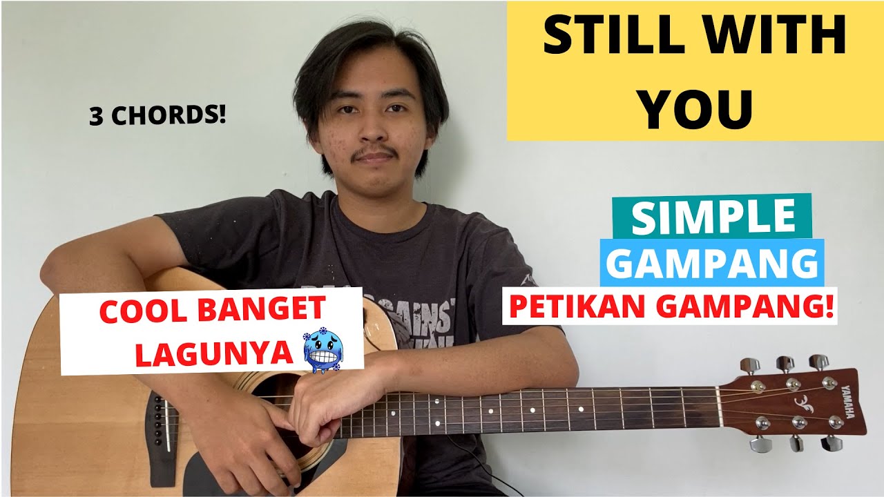 TUTORIAL PETIKAN (Still With You - Jungkook BTS) (Tutorial Gitar) Cool Abis! CHORD SIMPLE GAMPANG!