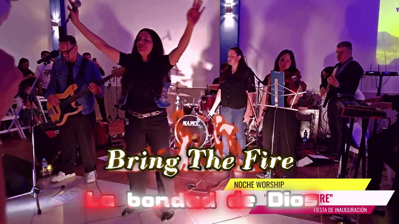 La bondad de Dios - Bring The Fire