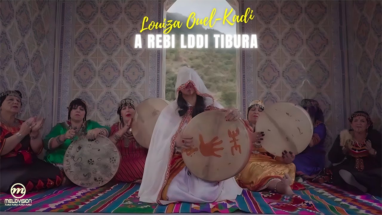 Louiza  Ouel Kadi A Rebbi Lddi Tibura