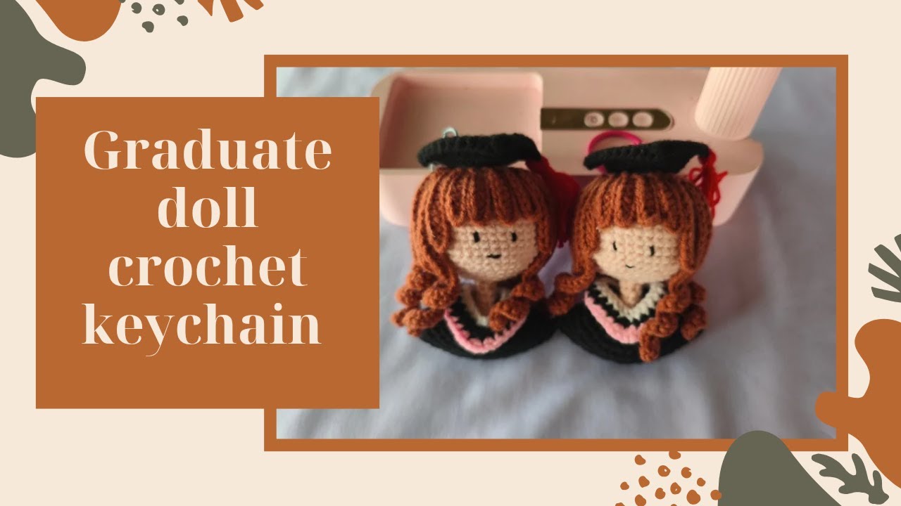 Graduate doll crochet keychain tutorial 🎓🎓
