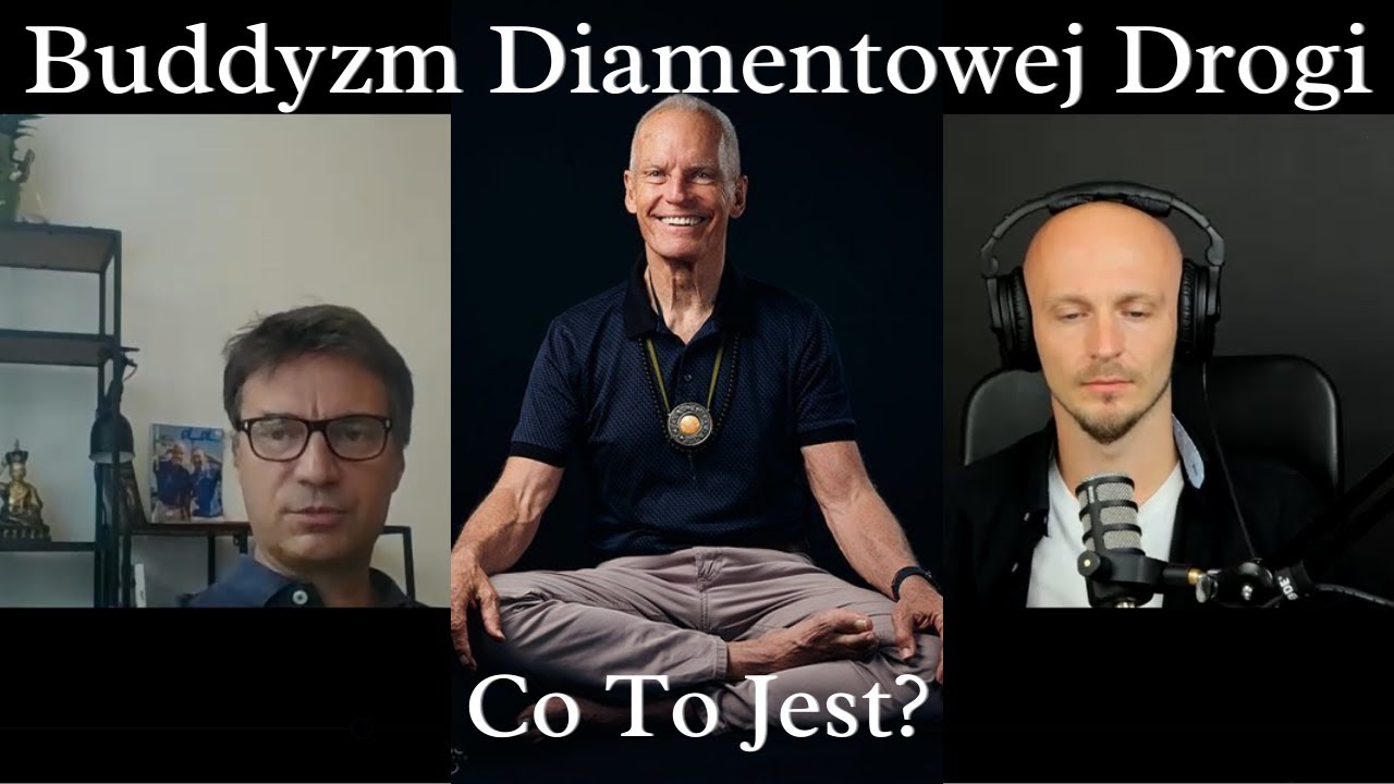 Co To Jest Buddyzm Diamentowej Drogi? - Michał Siwek