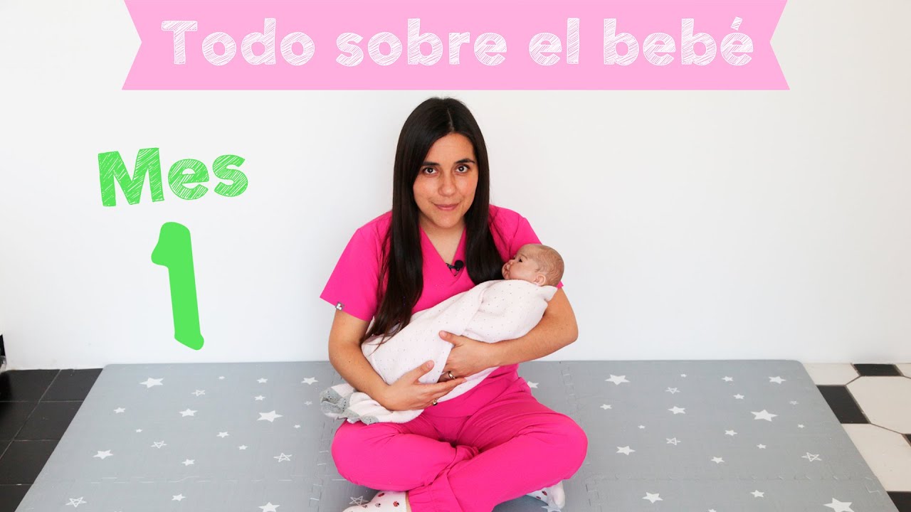 Todo sobre el primer mes de vida del bebé.