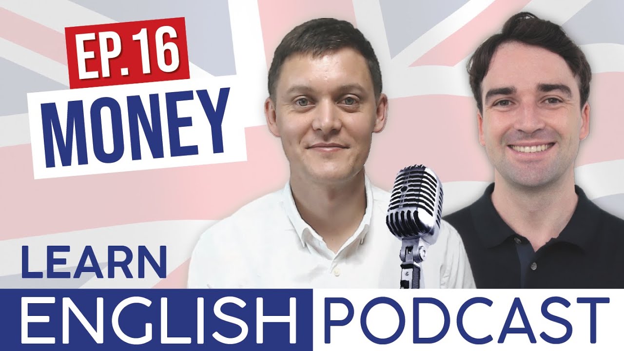 Learn English Podcast - Episode 16: Money