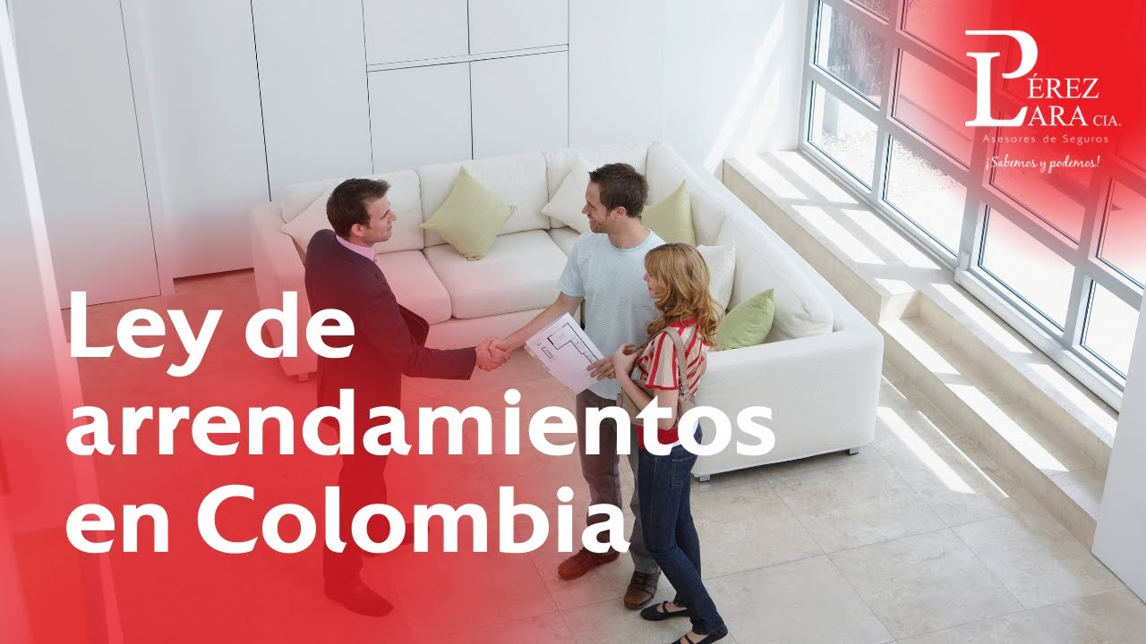 Ley de Arrendamientos en Colombia