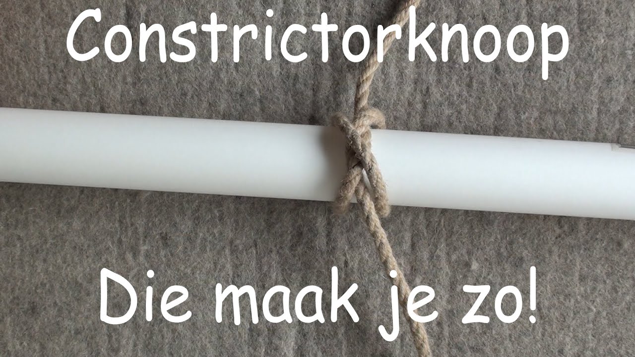 Constrictor knoop - Die maak je zo!