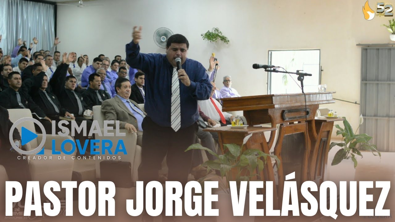 PODEROSO MENSAJE-PASTOR JORGE VELASQUEZ