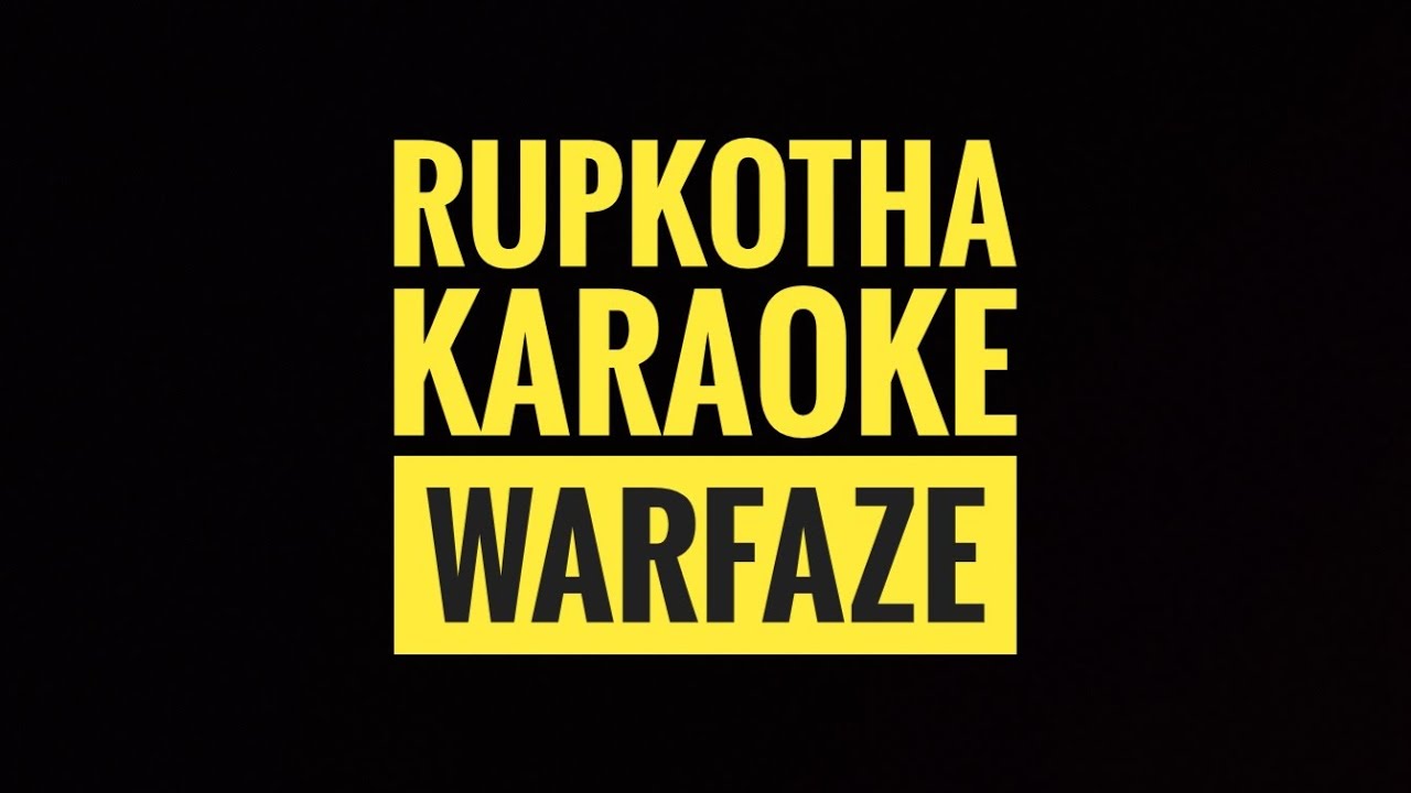 Rupkotha - KARAOKE - Warfaze  (original instrumental)