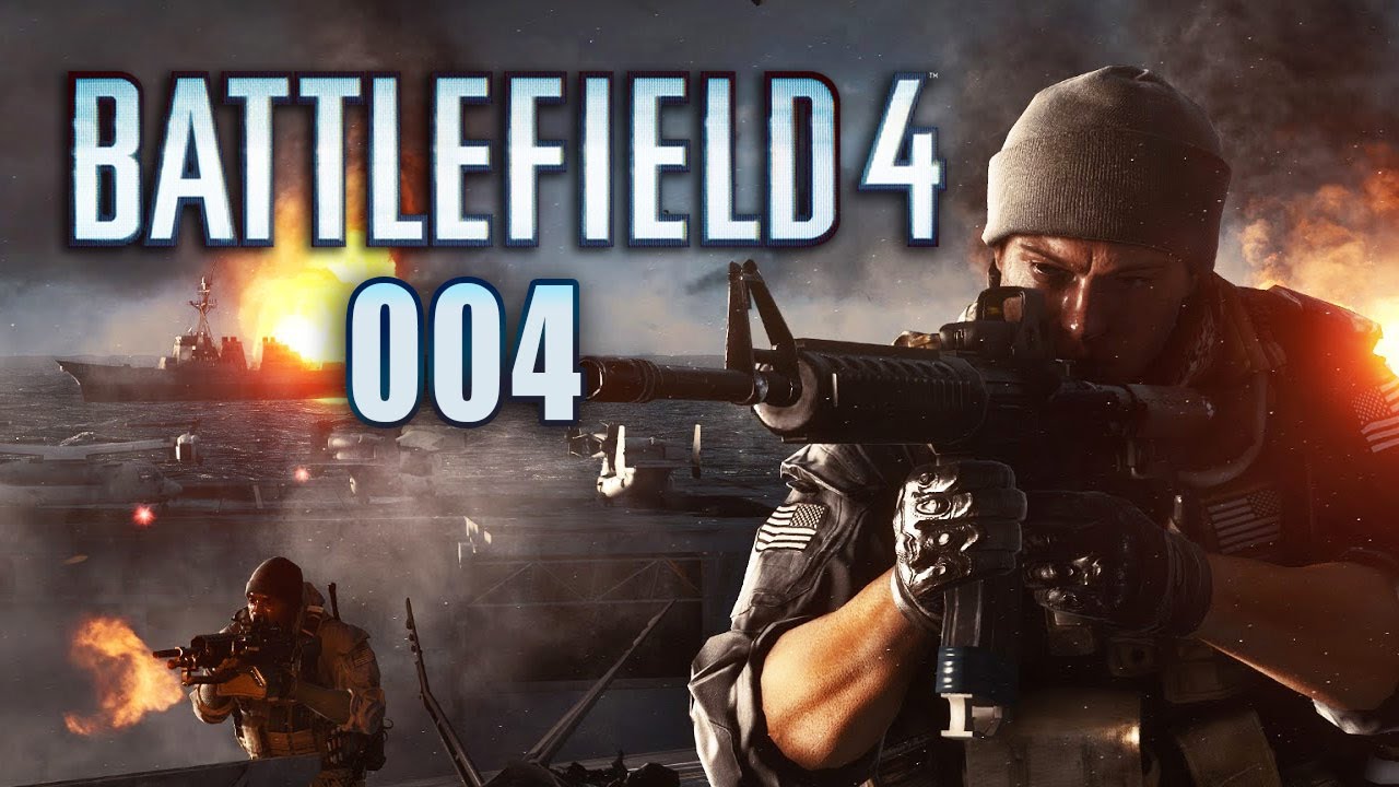 BATTLEFIELD 4 #004 - An Bord der USS Valkyrie [HD+] [ULTRA] | Let's Play Battlefield 4