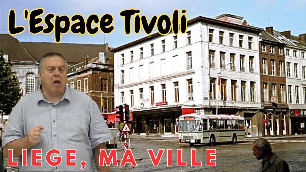 L'Espace Tivoli - La transformation de la place Saint-Lambert / Liège ma Ville - 12