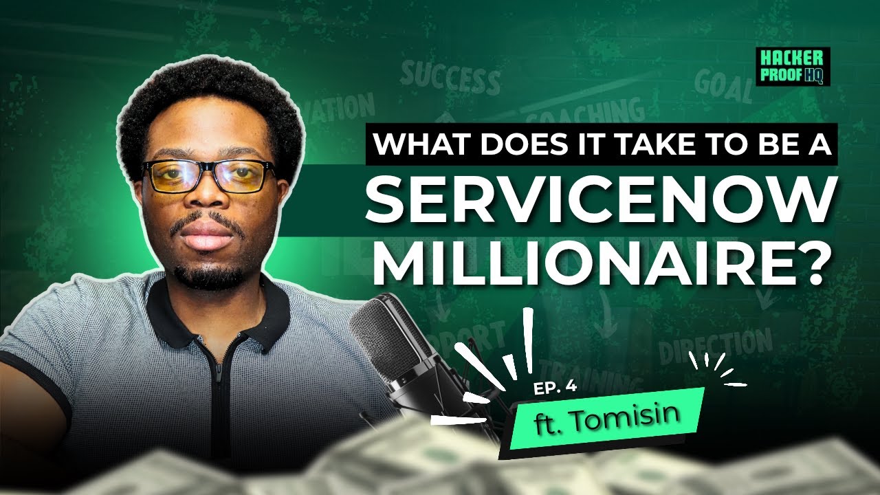 ServiceNow Devs Make How Much? | Tomisin Spills the secret | ServiceNow Developer| Hackerproof Ep.4
