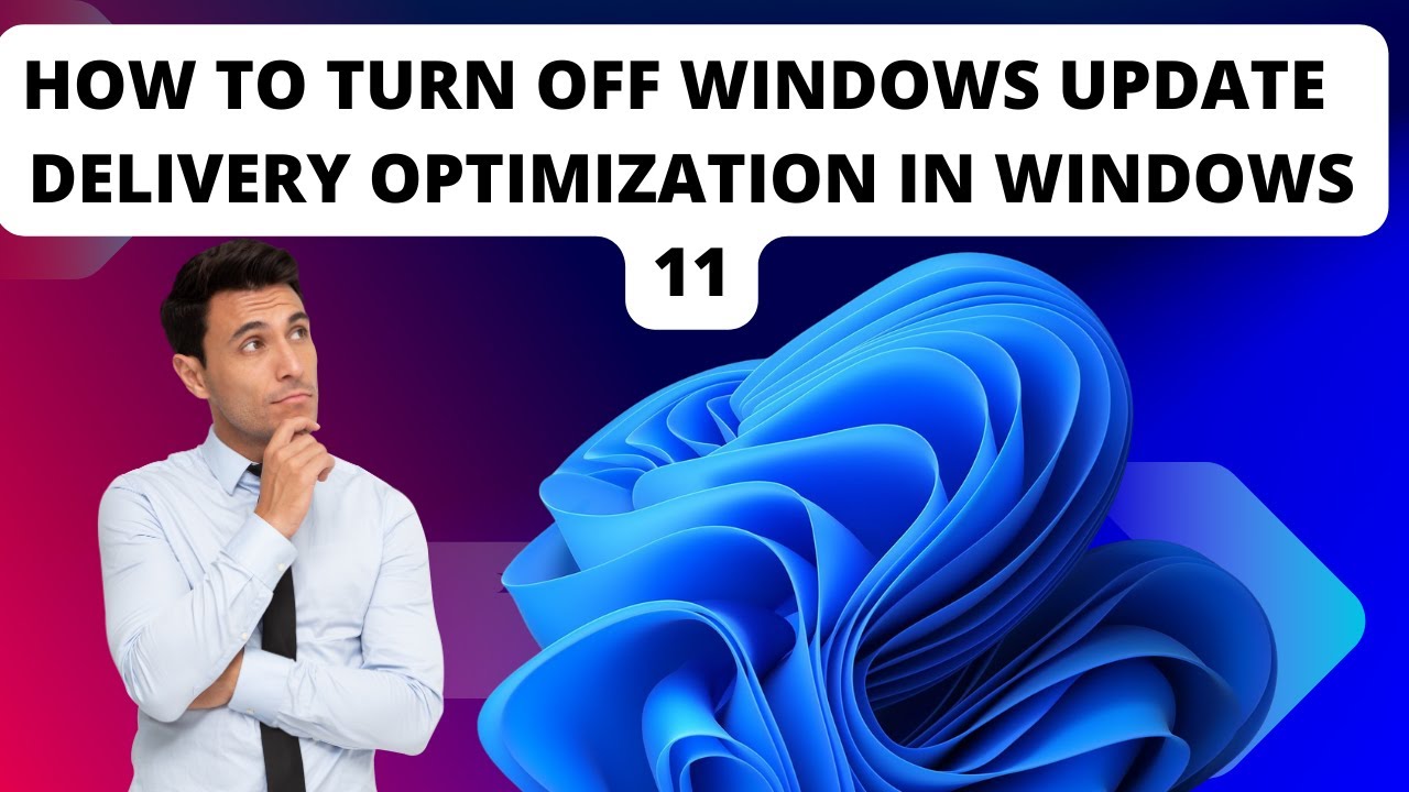 How to Turn off Windows 11 Update Delivery Optimization | Disable Windows 11 Delivery Optimization