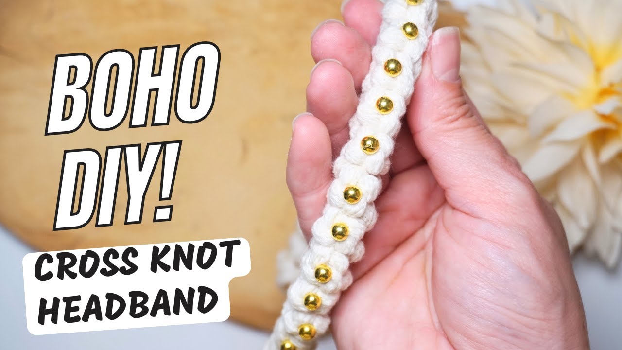 DIY Macrame Cross Knot Headband – Step-by-Step Tutorial