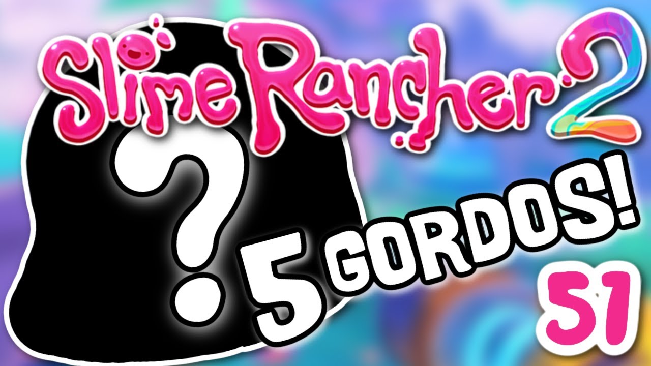 SLIME RANCHER 2 ~ 5 NEW GORDOS!!!! : 51