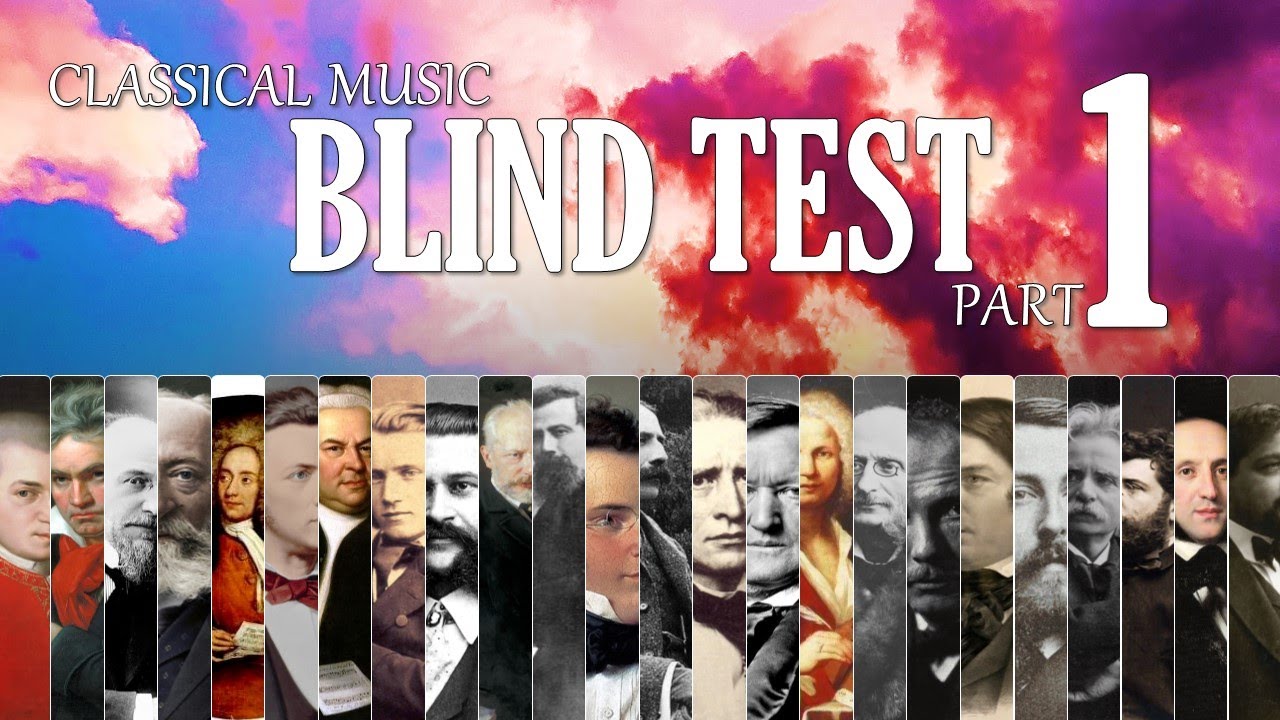 Classical Music Blind Test - Part 1: 15 Classical Music to Test Your Knowledge