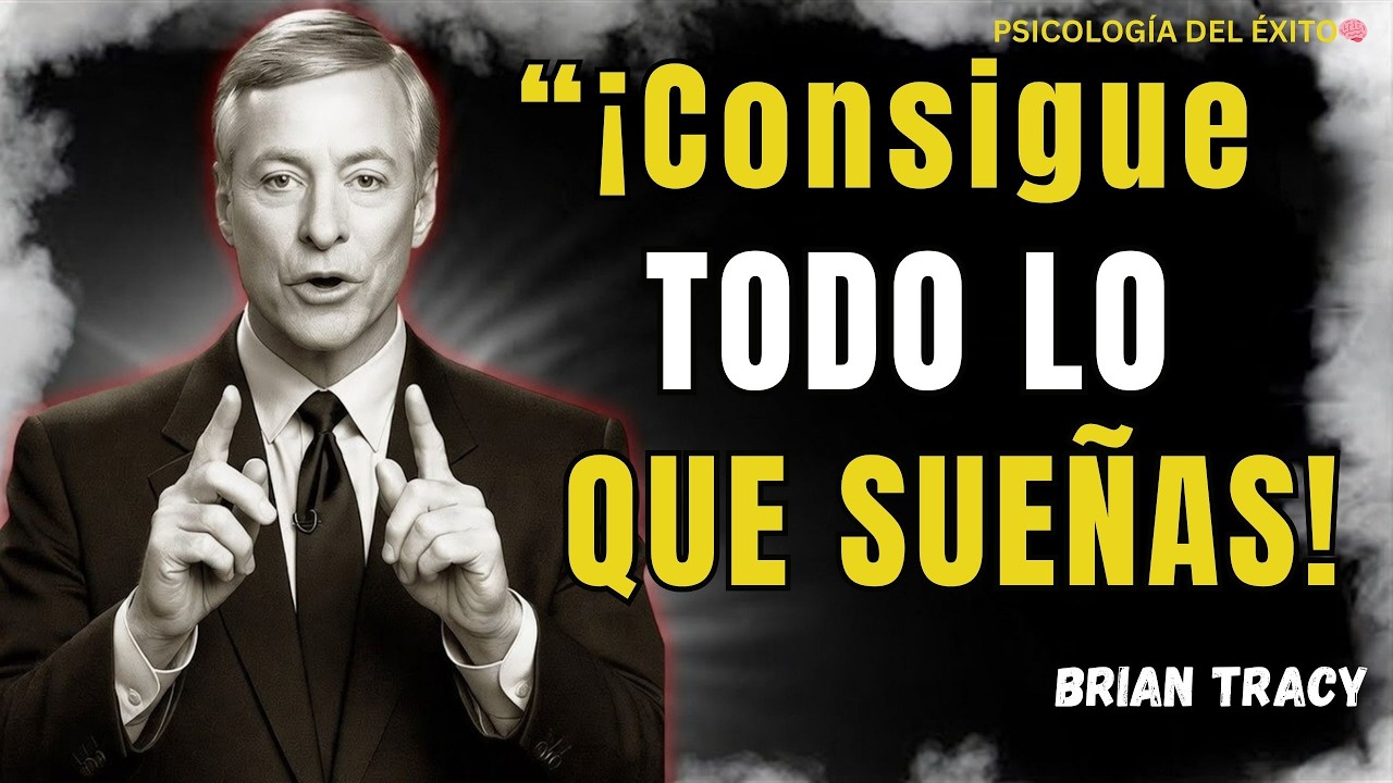 Cómo CONSEGUIR Todo lo que Quieres 🧠🔥  Brian Tracy