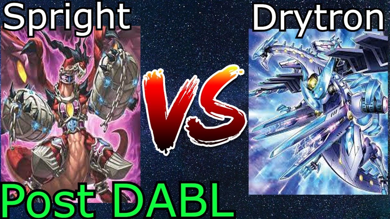 Byssted Spright Vs Drytron Post DABL Yu-Gi-Oh! 2022