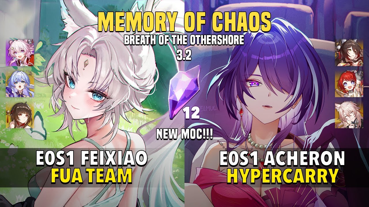 NEW MOC 12 | E0S1 Feixiao FUA & E0S1 Acheron Hyper | Memory Of Chaos 12 | Honkai: Star Rail 3.2