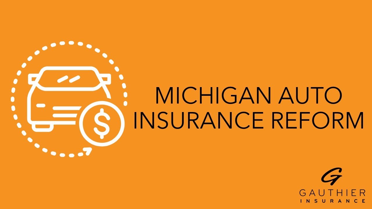 Michigan Auto Insurance Reform
