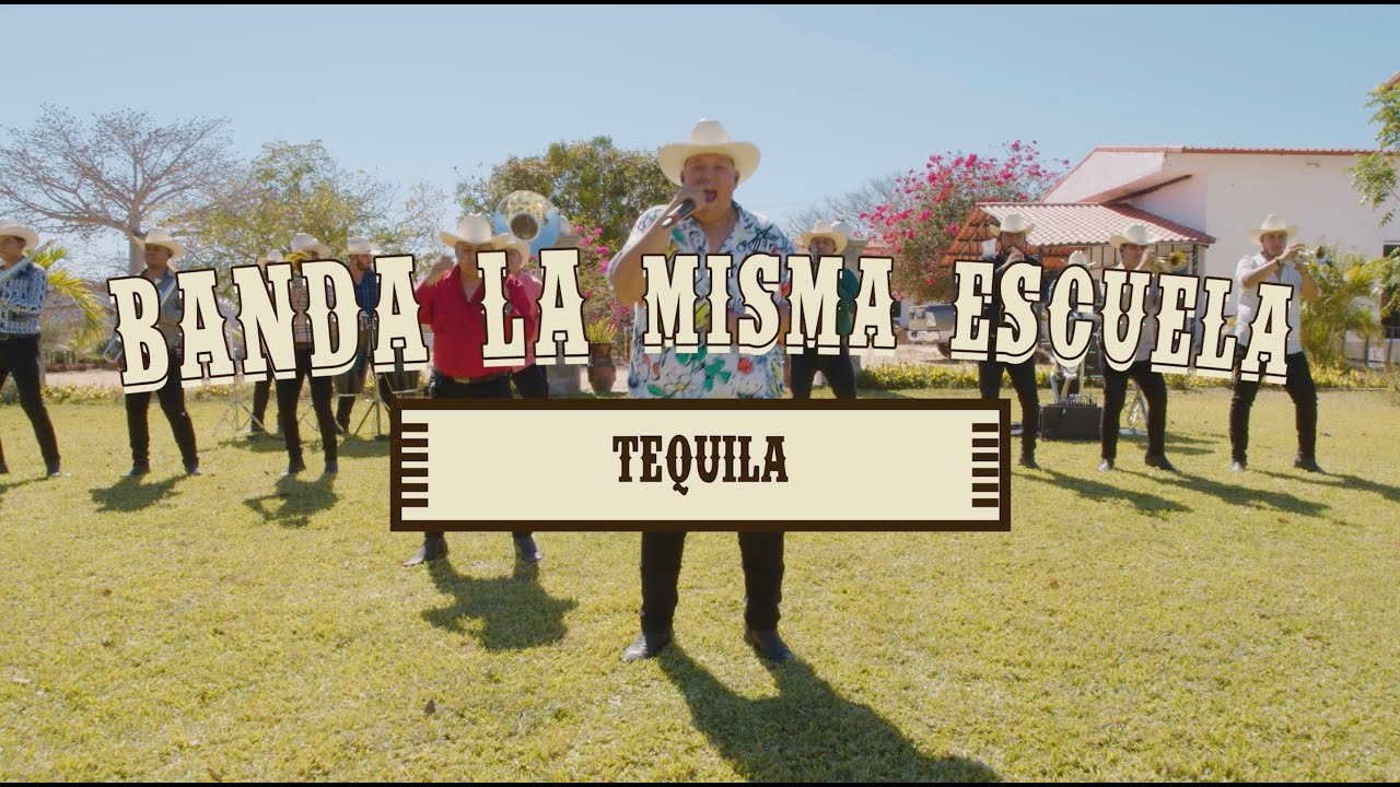 Tequila - Banda La Misma Escuela (EN VIVO)