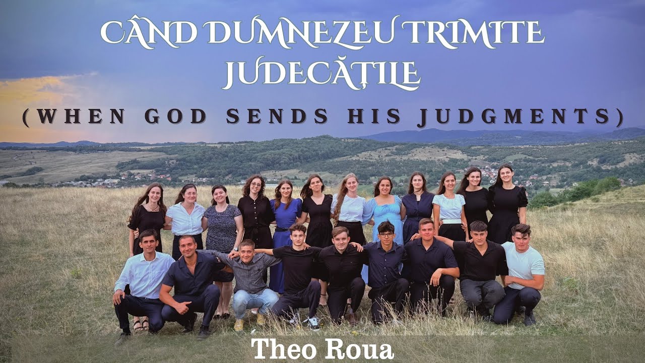 Când Dumnezeu trimite judecățile (When God sends His judgments) / Official Video / Theo Roua