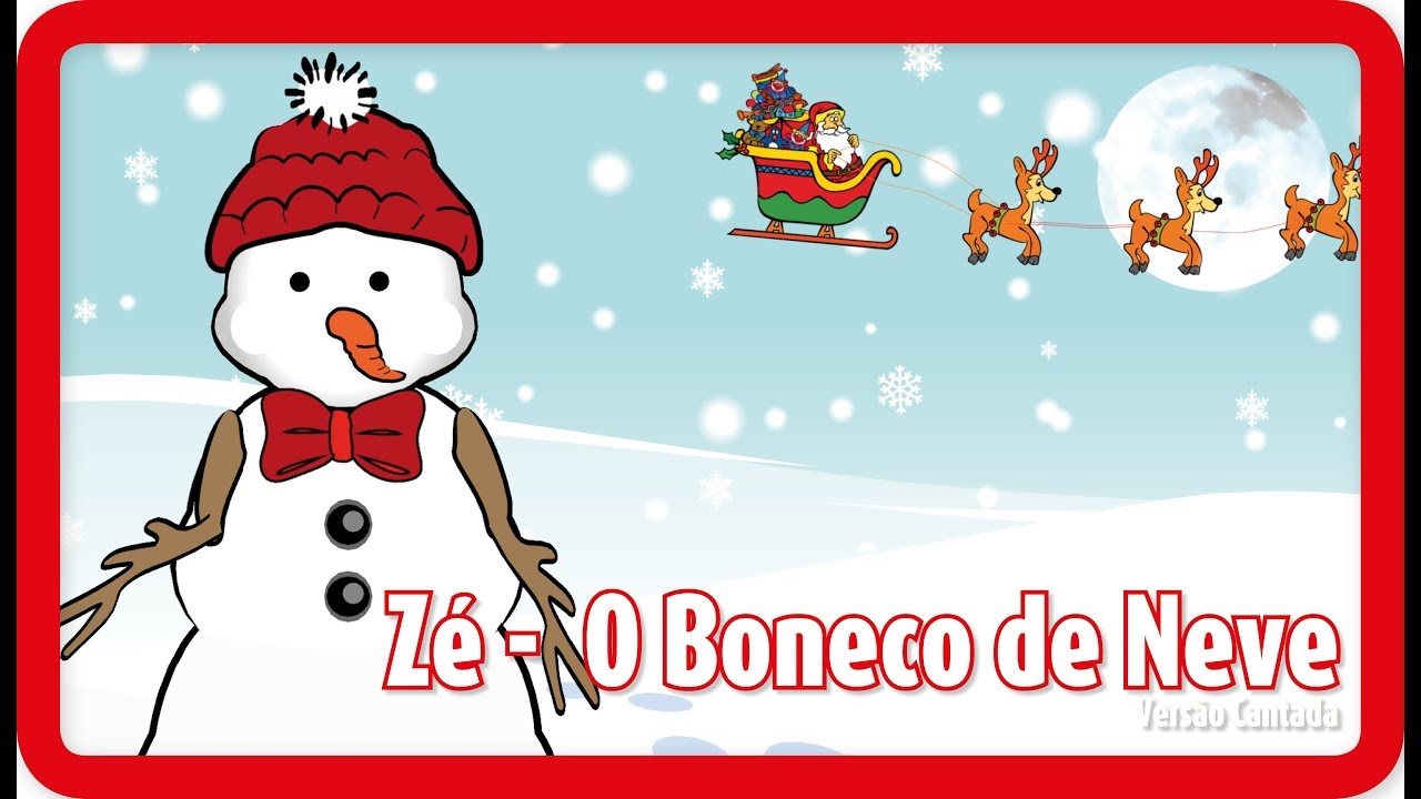 Z&eacute; - O Boneco de Neve | NATAL | Can&ccedil;&otilde;es para crian&ccedil;as em Portugu&ecirc;s