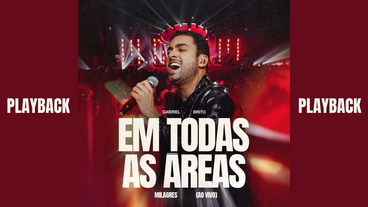 PLAYBACK | GABRIEL BRITO - EM TODAS AS ÁREAS (MILAGRES)