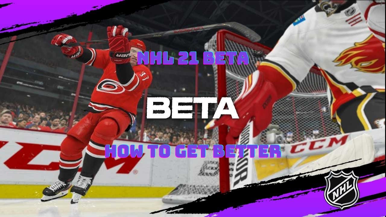 How to get better at NHL 21 Beta