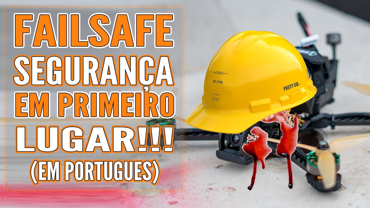 FAILSAFE - A Opção mais importante no FPV (Em Portugues)