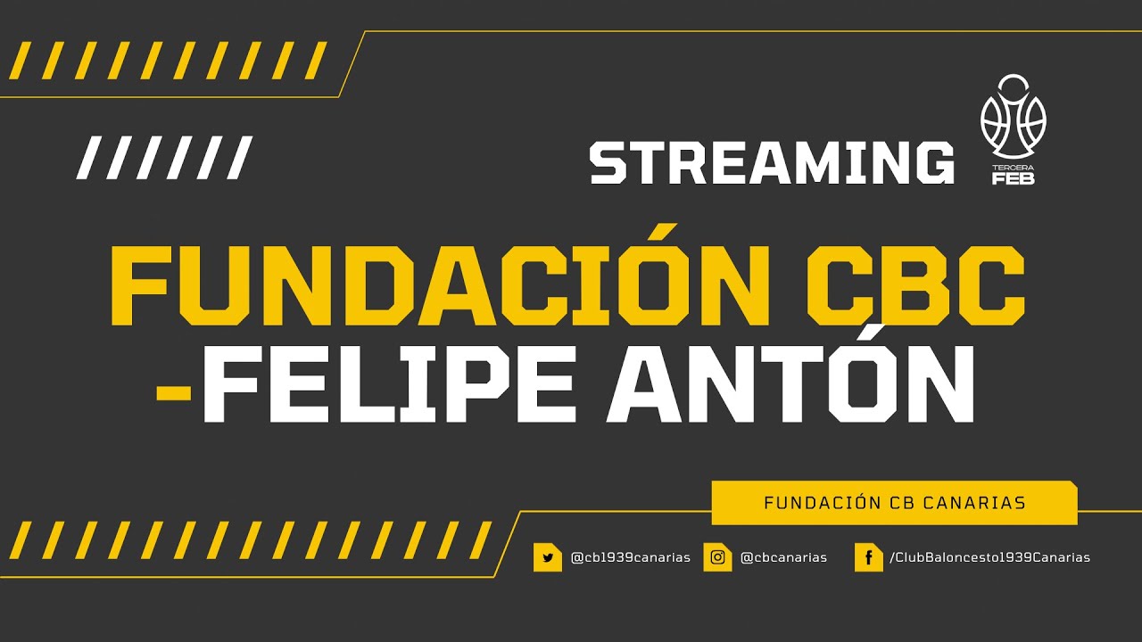 Tercera FEB Streaming: Fundación CB Canarias - EB Felipe Antón