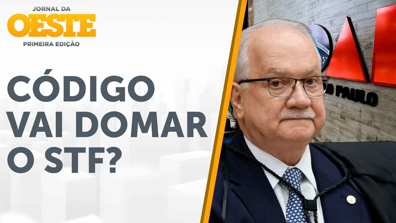 OAB-SP propõe a Fachin código para coibir ações de ministros do STF fora da lei