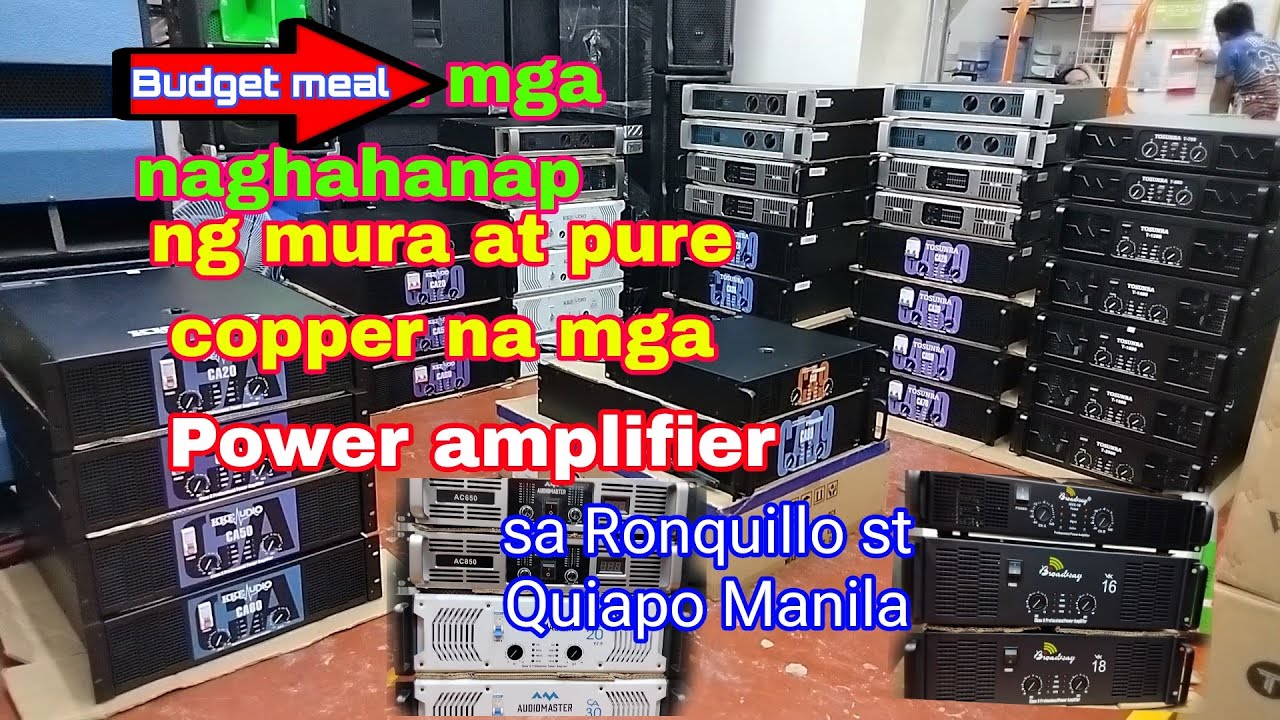 mga murang at bagong Modelo ng mga Power amplifier | Ronquillo Quiapo Manila