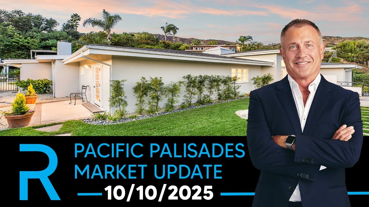 Pacific Palisades Real Estate Market Update 10/10/2025 | James Respondek