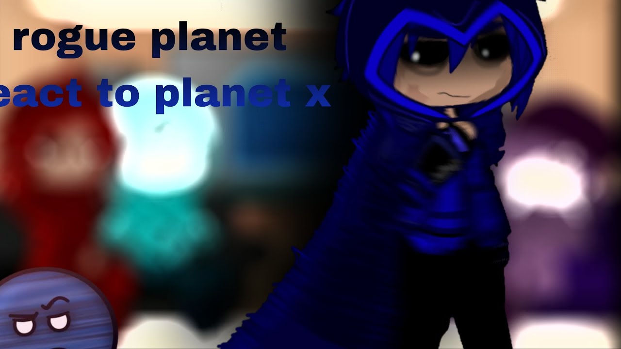  Rogue planet React to ????