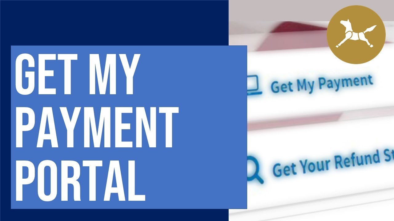Stimulus Checks - Get My Payment Portal Tips and payment timelines