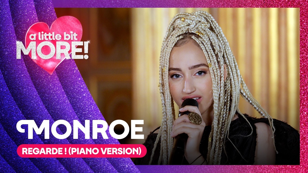 Monroe - Regarde ! (Piano Version) | France 🇫🇷 | #EurovisionALBM
