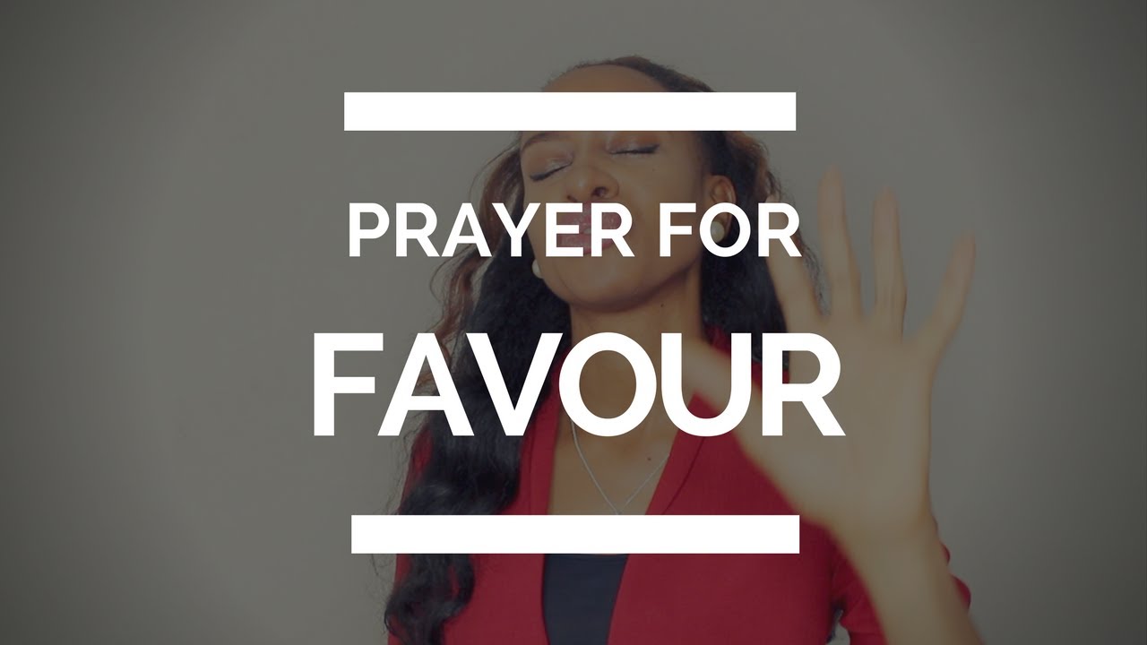PRAYER FOR FAVOUR
