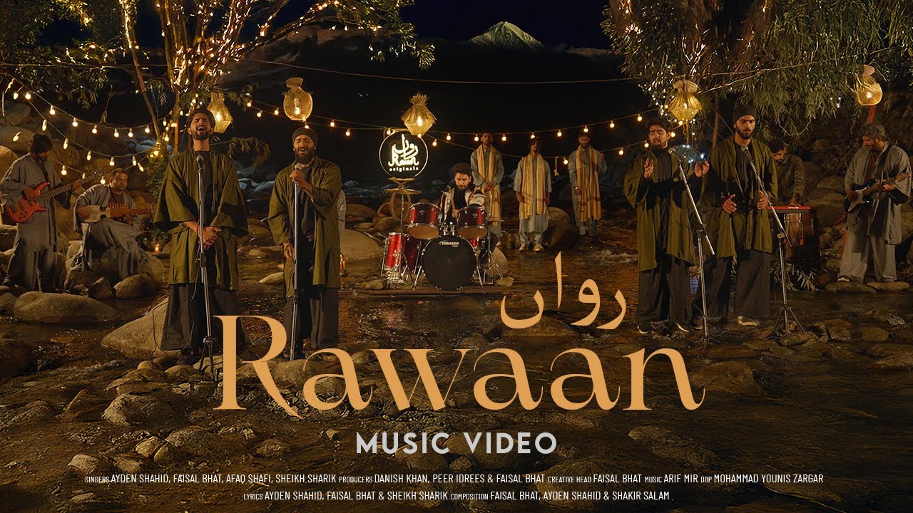 Rawaan | Title Song | Faisal Bhat x Aydin Shahid x Afaq Shafi x Sheikh Sharik & Arif Mir