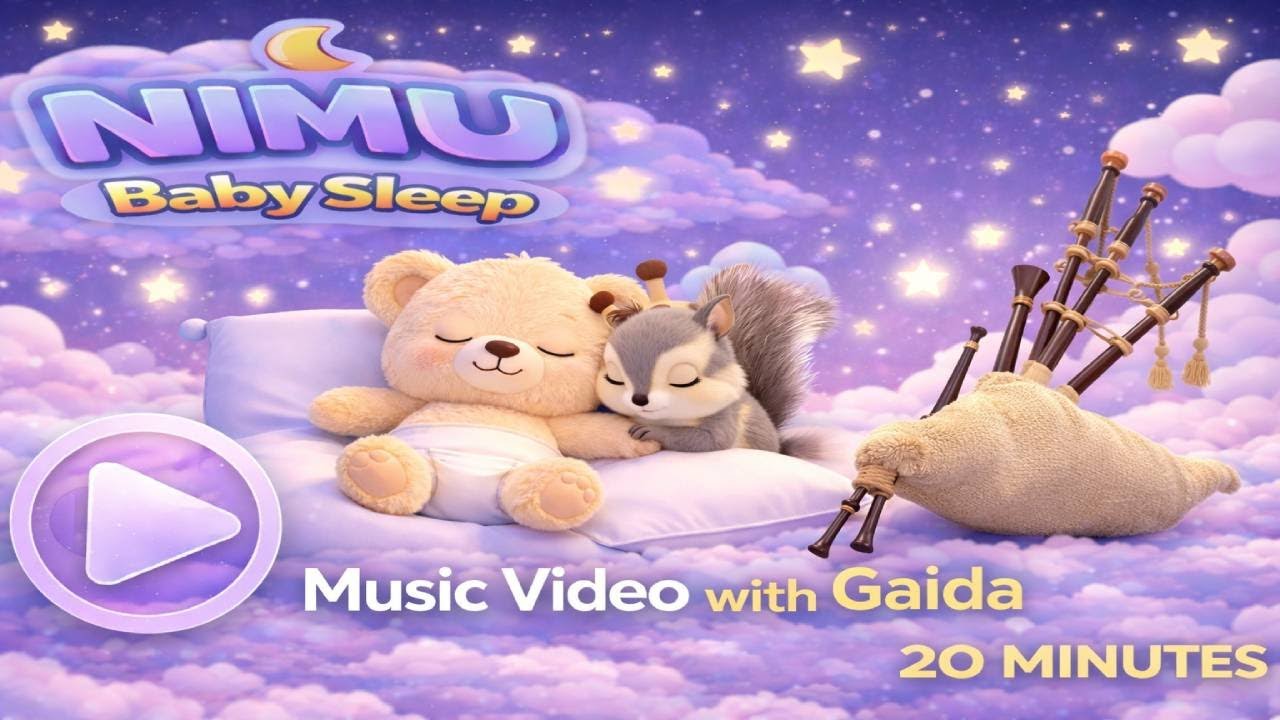 NIMU Baby Sleep 🐿️🐻 | Music Video | with Gaida | 20 Minutes