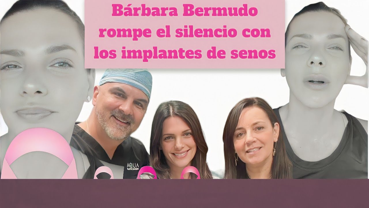 Bárbara Bermudo llora por implantes de los senos