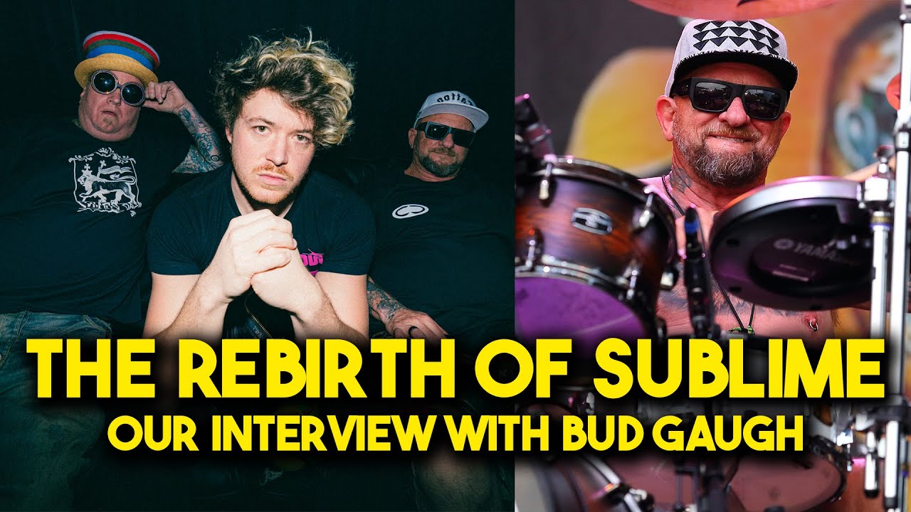 The TRUTH Behind Sublime’s Rebirth with Jakob Nowell | Bud Gaugh Interview