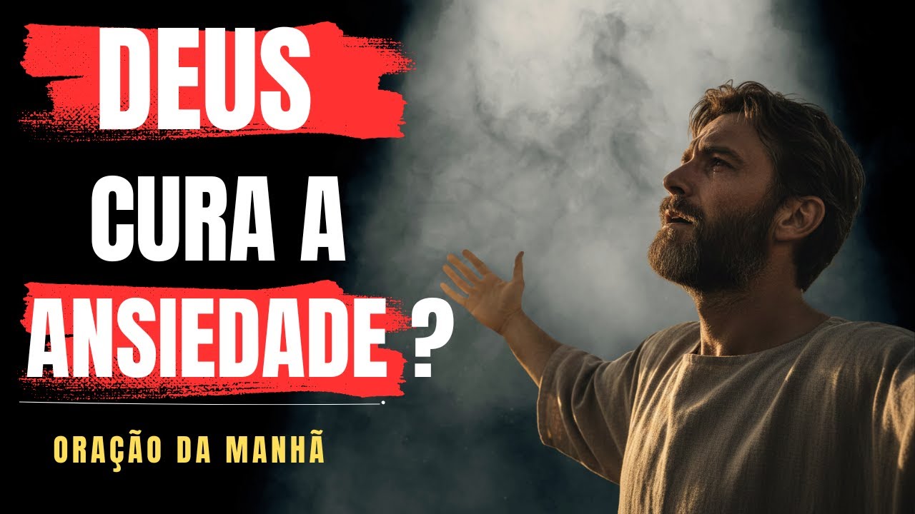 Acordou Ansioso? Faça Esta Oração da Manhã e Receba Paz Interior