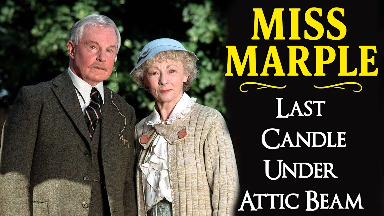 Last Candle Under Attic Beam | A Miss Marple Mystery
