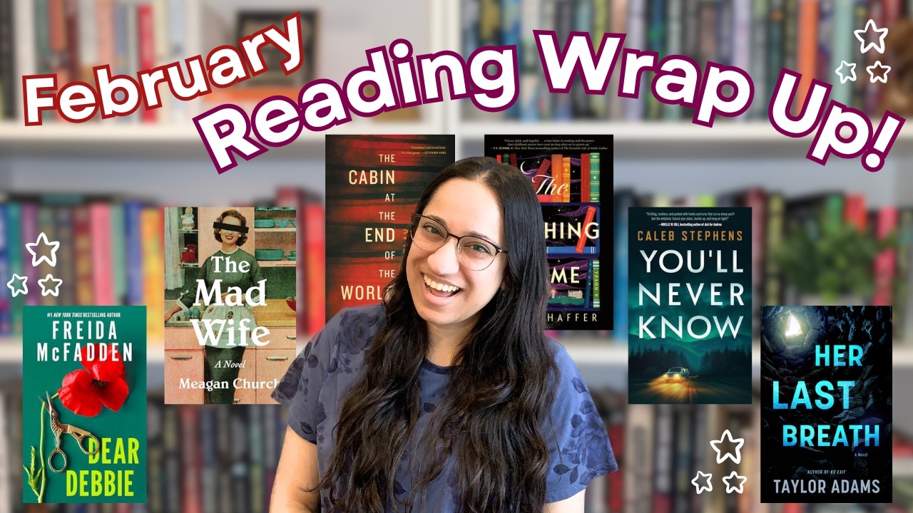 I read 12 books in February... let's talk about them! February reading wrap up!