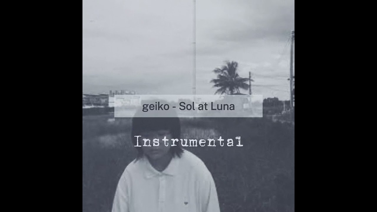 geiko - Sol at Luna Instrumental