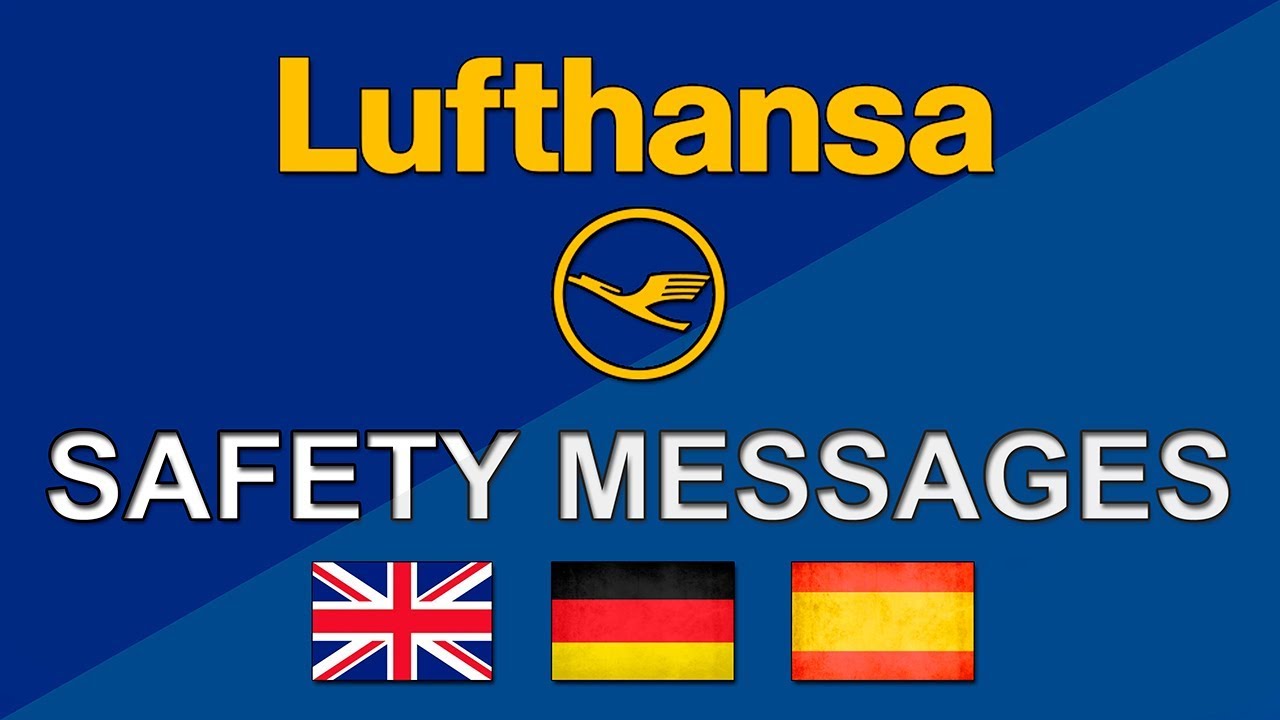 Safety Messages | LUFTHANSA | GERMAN & ENGLISH & SPANISH  ✈