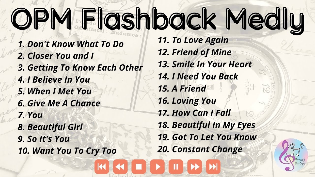OPM Music Flashback Medley (Revival) | La M&uacute;sica y Melodia