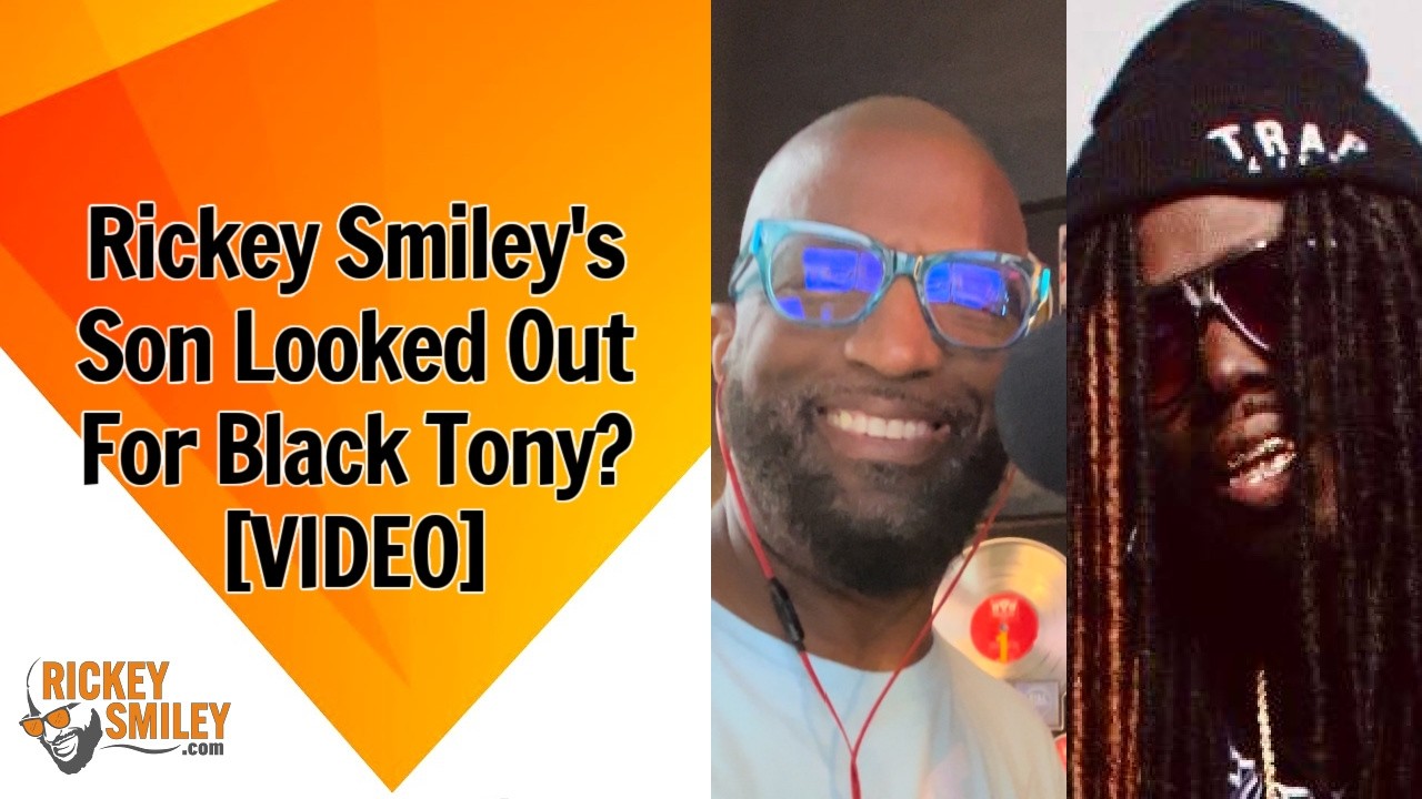 Rickey Smiley's Son Looked Out For Black Tony?