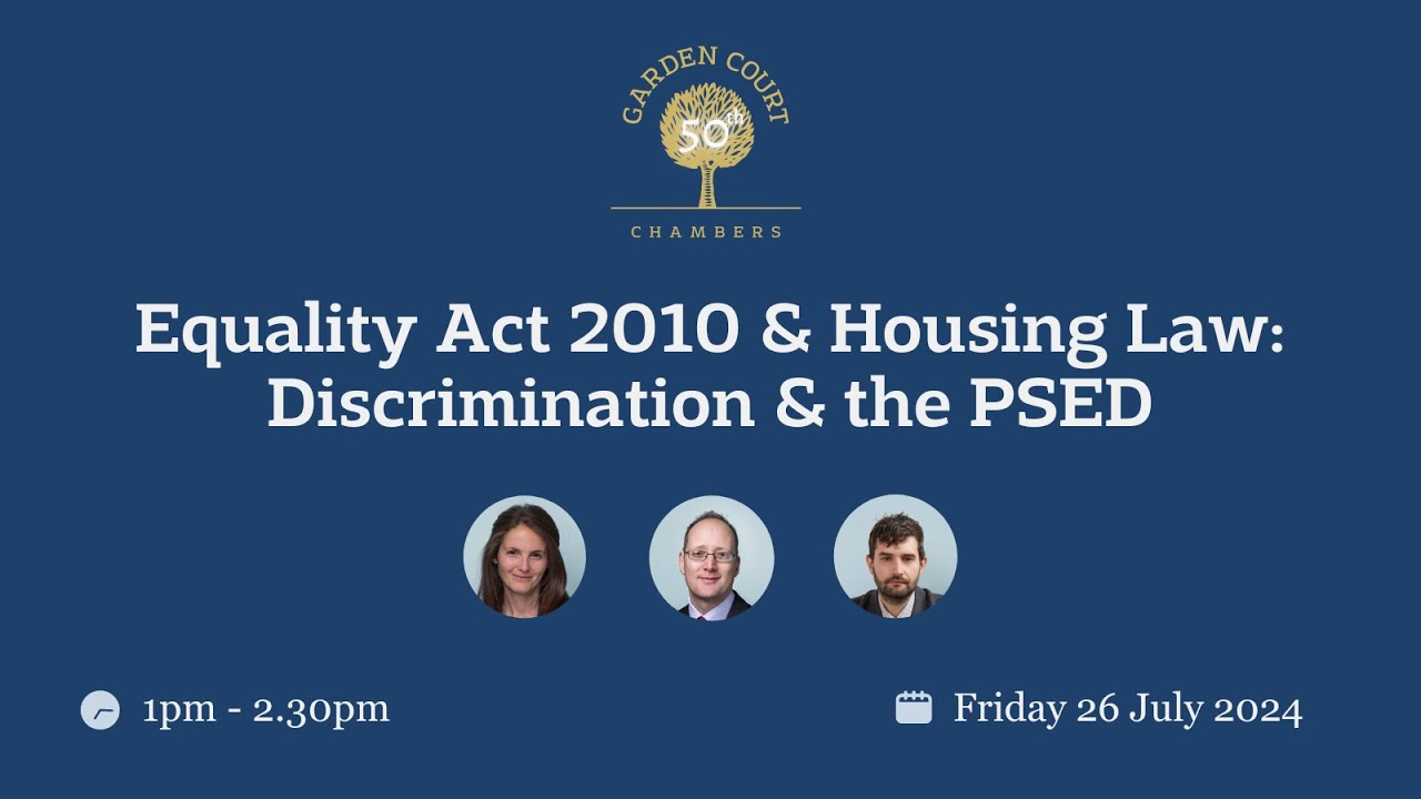 Equality Act 2010 & Housing Law: Discrimination & the PSED - 26 July 2024