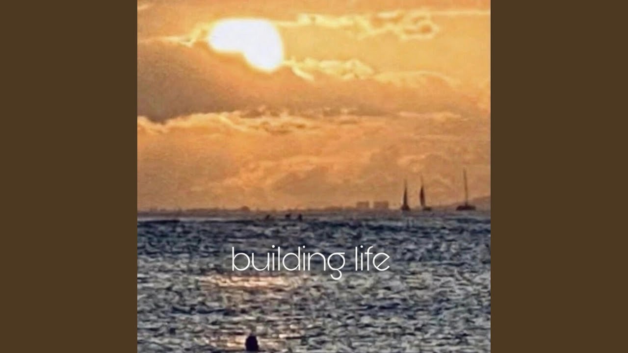 Building life